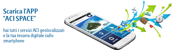 Scarica l' App ACI Mobile Club: hai tutti i servizi geolocalizzati e la tua tessera digitale sullo smartphone
